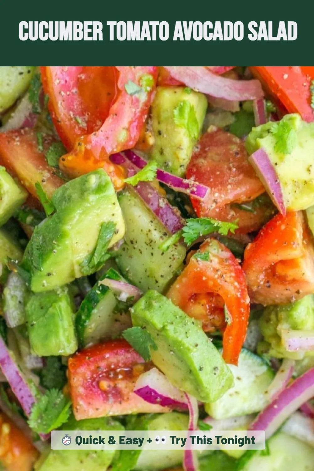 Cucumber Tomato Avocado Salad