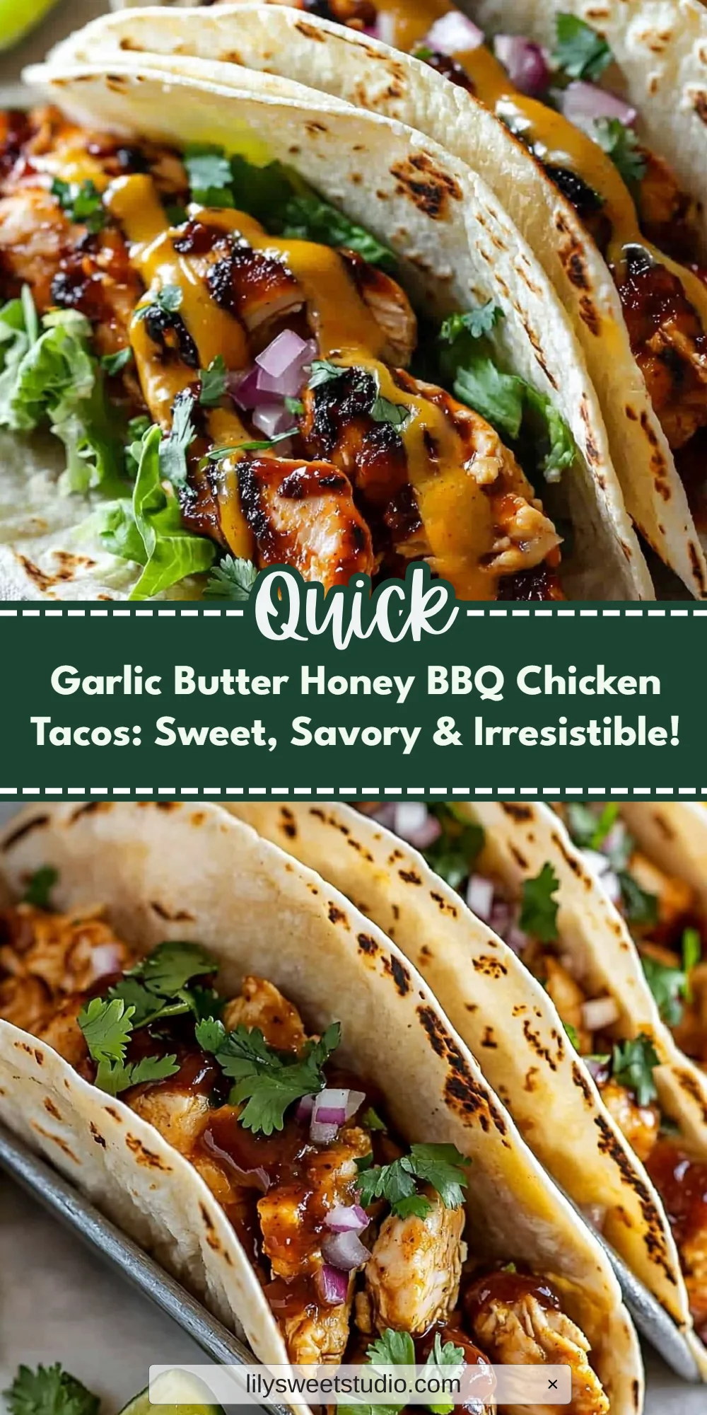 Garlic Butter Honey BBQ Chicken Tacos: Sweet, Savory & Irresistible!