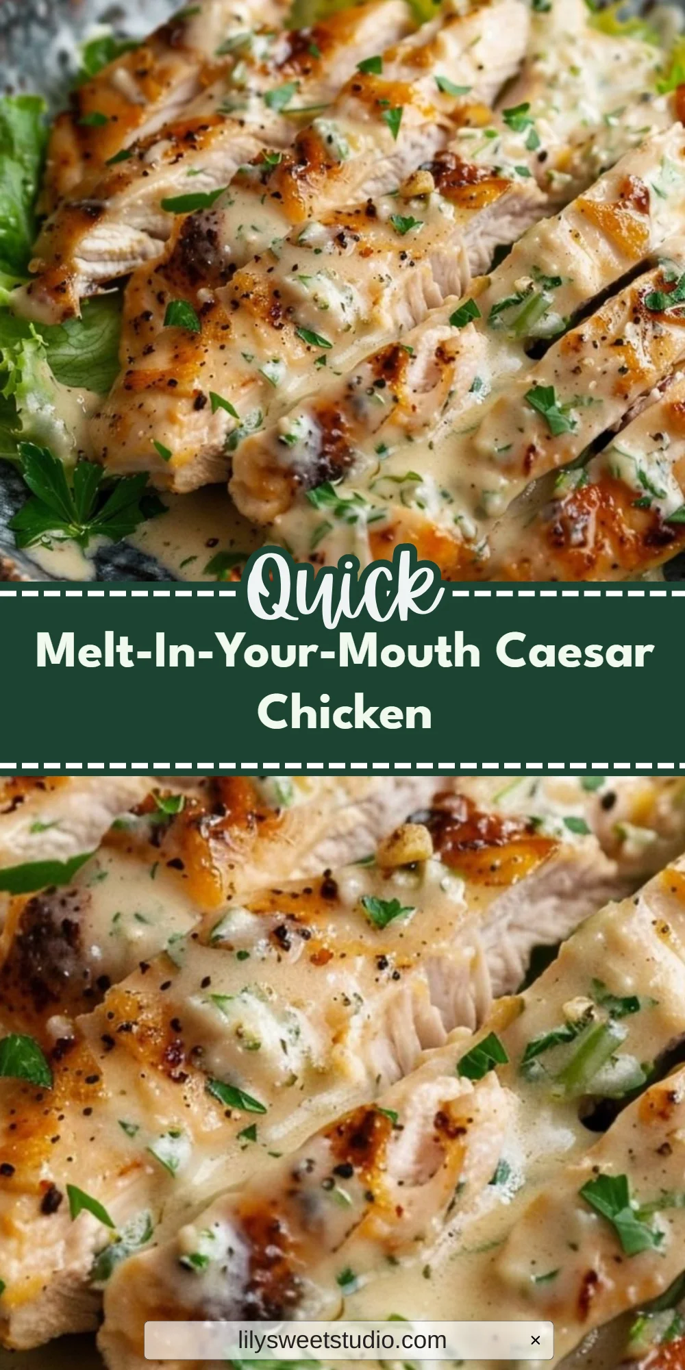Melt-In-Your-Mouth Caesar Chicken