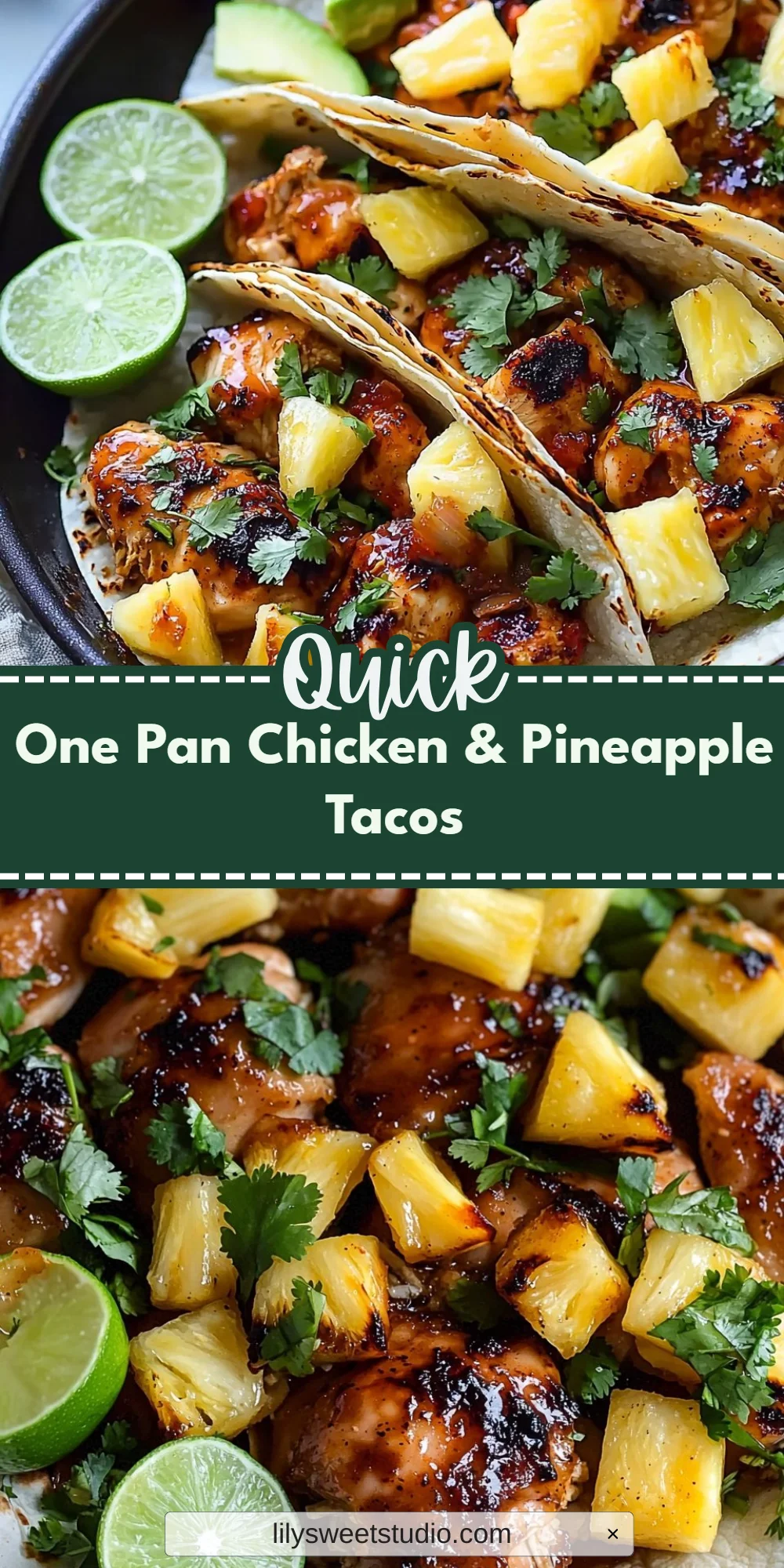 One Pan Chicken & Pineapple Tacos