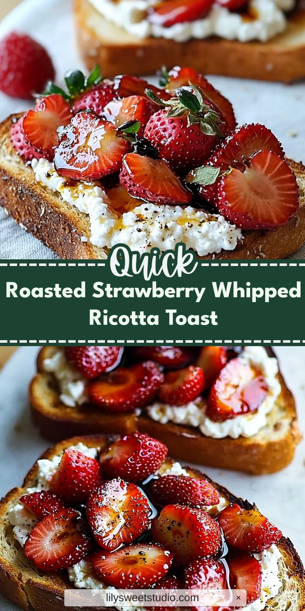 Roasted Strawberry Whipped Ricotta Toast