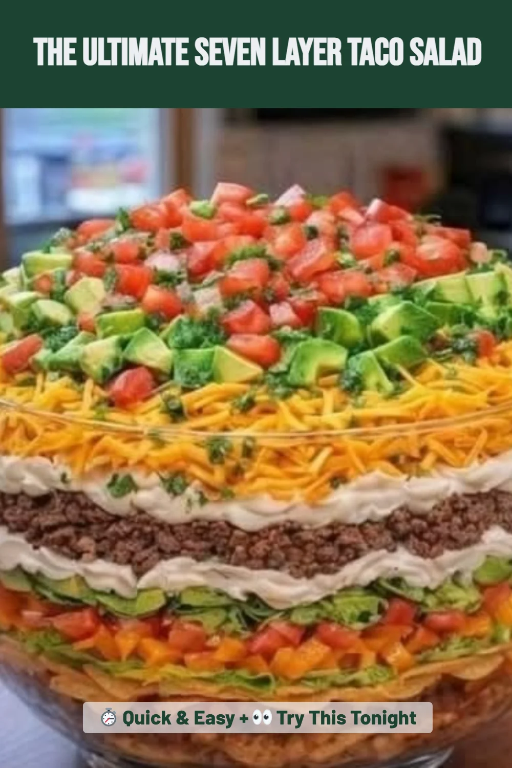 The Ultimate Seven Layer Taco Salad